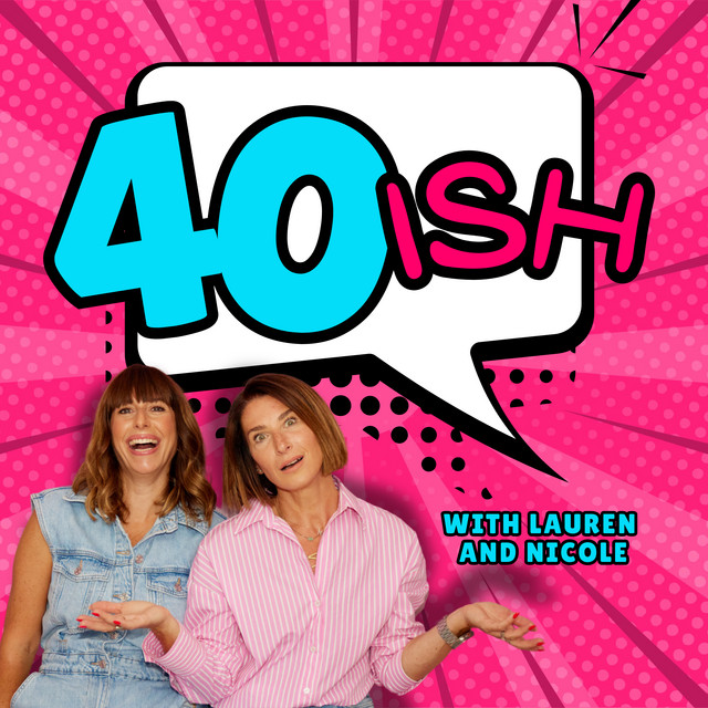 40ish podcast